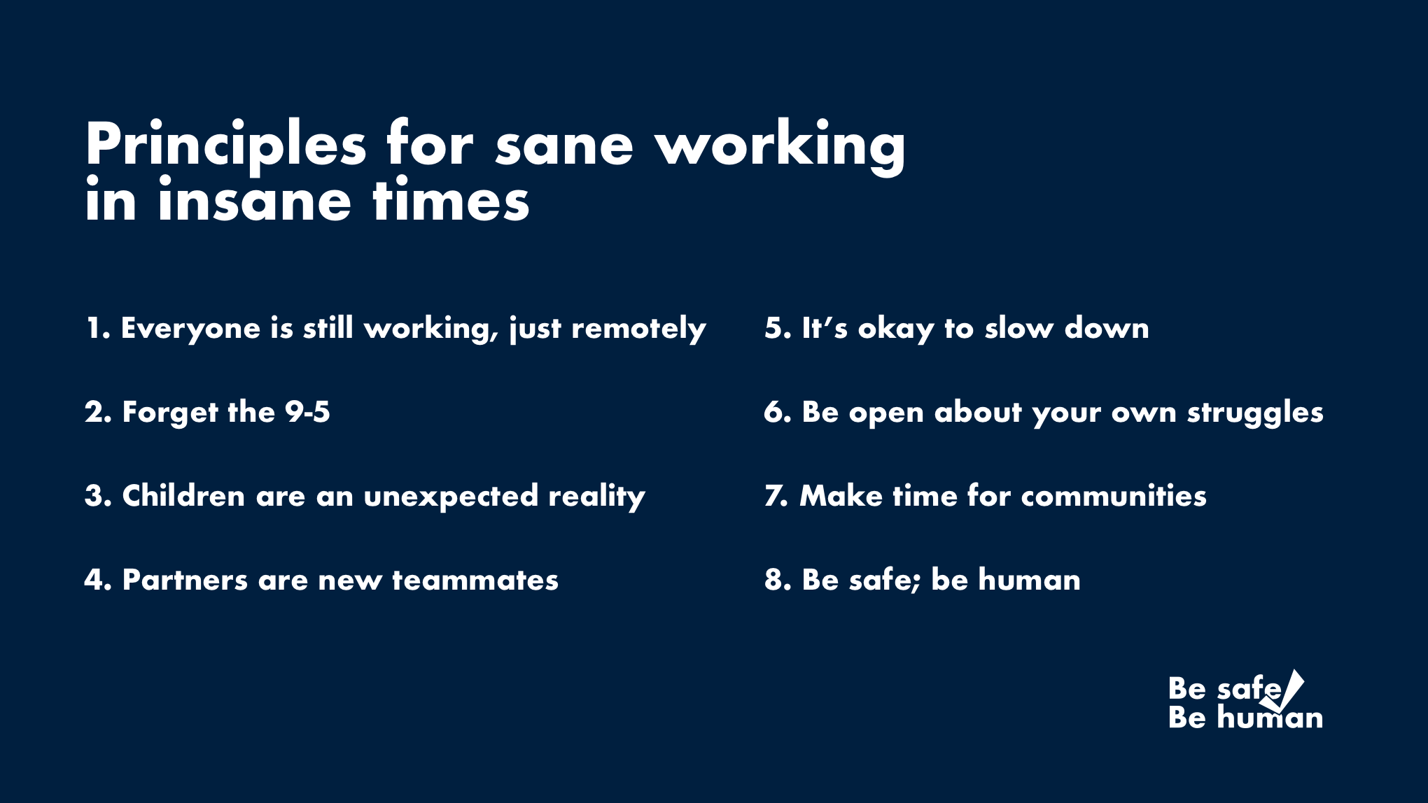 8 Principles for sane working in insane times